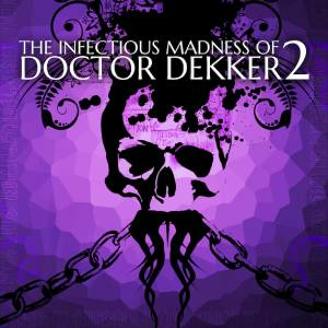 The Infectious Madness of Doctor Dekker 2 Switch