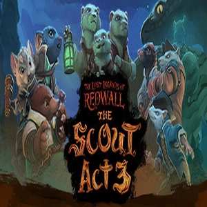 The Lost Legends of Redwall The Scout Act 3 Pc