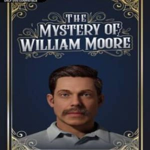 The Mystery of William Moore Pc