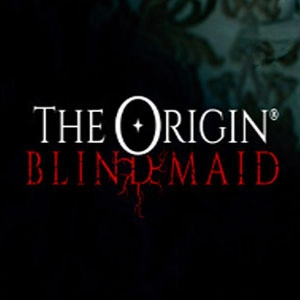 THE ORIGIN Blind Maid