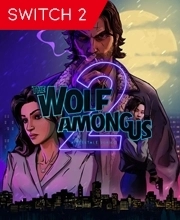 The Wolf Among Us 2 Switch 2