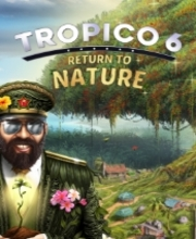 Tropico 6 Return to Nature Pc