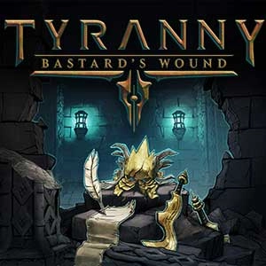 Tyranny Bastard's Wound Pc