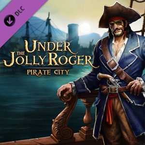 Under the Jolly Roger Pirate City Playstation 4