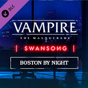 Vampire The Masquerade Swansong BOSTON BY NIGHT Pc