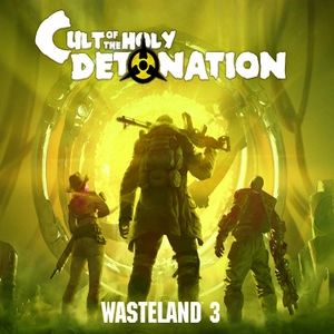 Wasteland 3 Cult of the Holy Detonation Pc