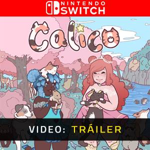 Calico Tráiler en Vídeo
