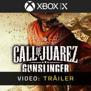 Call of Juarez Gunslinger Tráiler de Video