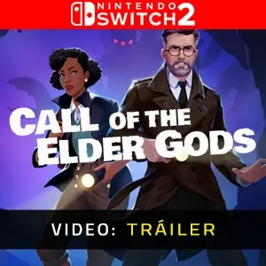 Call of the Elder Gods Nintendo Switch 2 - Tráiler