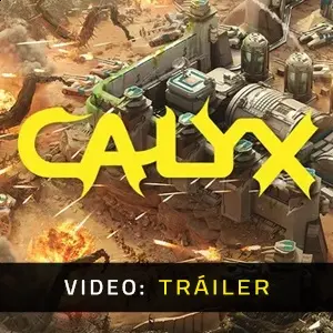 Calyx - Tráiler de Video
