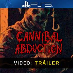 Cannibal Abduction PS5 - Tráiler