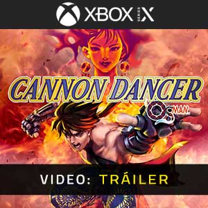 Cannon Dancer Xbox Series- Tráiler en Vídeo