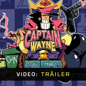 Captain Wayne - Vacation Desperation - Tráiler del Vídeo