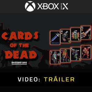 Cards of the Dead Xbox Series Vídeo En Tráiler