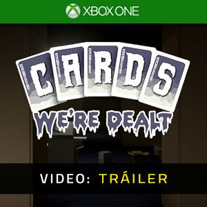 Cards We’re Dealt Xbox One