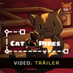 Cat Pipes - Tráiler del Vídeo
