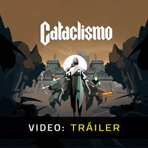 Cataclismo - Avance del Video
