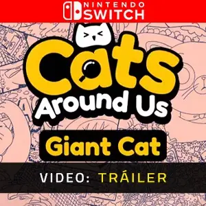 Cats Around Us: Giant Cat Nintendo Switch – Tráiler