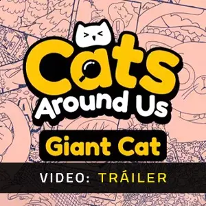 Cats Around Us: Giant Cat – Tráiler
