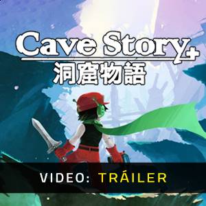 Cave Story+ - Tráiler