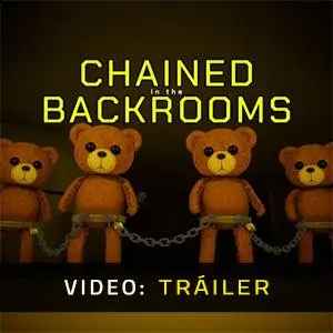 Chained in the Backrooms - Tráiler del Juego