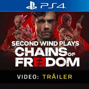 Chains of Freedom PS4 - Tráiler de Video