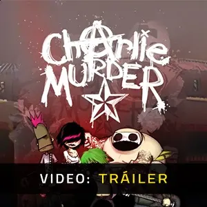 Charlie Murder - Tráiler
