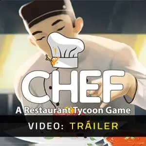 Chef: A Restaurant Tycoon Game – Tráiler de vídeo
