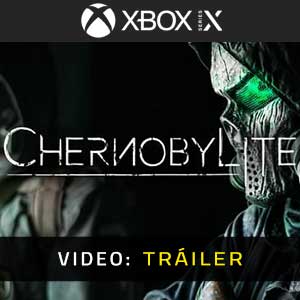 Chernobylite Xbox Series X Tráiler En Vídeo