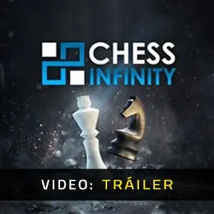 Chess Infinity - Tráiler del Video