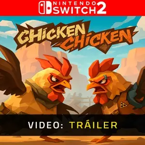 Chicken Chicken Nintendo Switch 2 - Tráiler