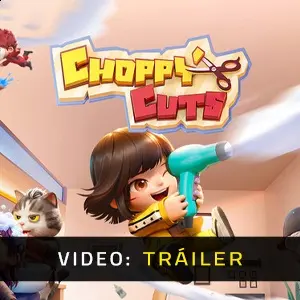 Choppy Cuts - Tráiler