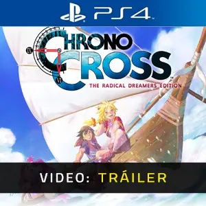 Chrono Cross the Radical Dreamers Edition PS4 - Tráiler del vídeo
