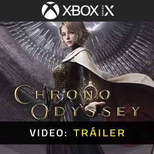 Chrono Odyssey Xbox Series - Tráiler en Vídeo