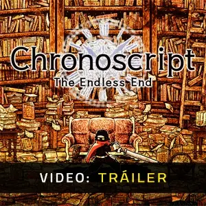 Chronoscript: The Endless End - Tráiler de Video