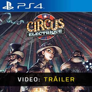 Circus Electrique Ps4- Vídeo de la campaña