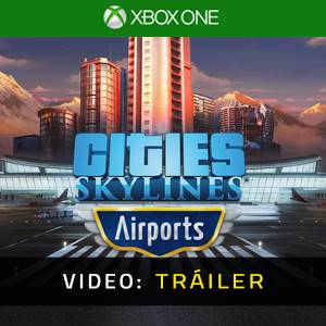 Cities Skylines Airports Tráiler del Juego