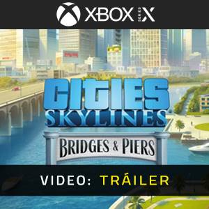 Cities Skylines Content Creator Pack Bridges & Piers Xbox Series Tráiler del Juego