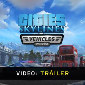 Cities Skylines Content Creator Pack Vehicles of the World Tráiler del Juego