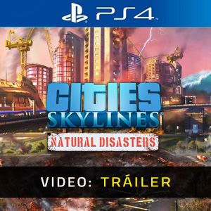 Cities Skylines Natural Disasters - Tráiler de Video