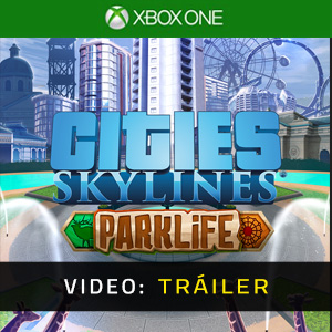 Cities Skylines Parklife Xbox One - Tráiler de Video