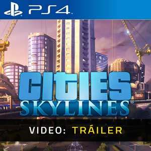 Cities Skylines PS4 Tráiler