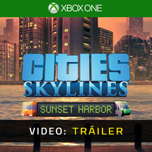 Cities Skylines Sunset Harbor Xbox One- Video Trailer