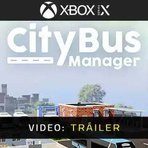 City Bus Manager Xbox Series Vídeo Del Tráiler