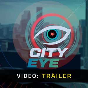 City Eye Tráiler de Vídeo