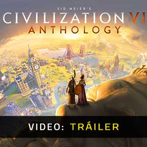 Civilization 6 Anthology - Tráiler de Vídeo