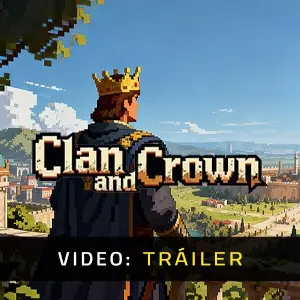 Clan and Crown - Tráiler