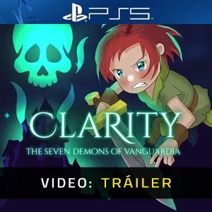 Clarity: The Seven Demons of Vanguardia PS5 – Tráiler