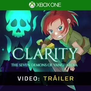 Clarity: The Seven Demons of Vanguardia Xbox One – Tráiler