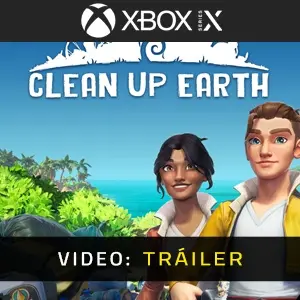 Clean Up Earth Xbox Series - Tráiler del Vídeo